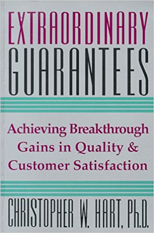 Extraordinary Guarantees Achieving Breakthrough Gains in Quality and Customer Satisfaction